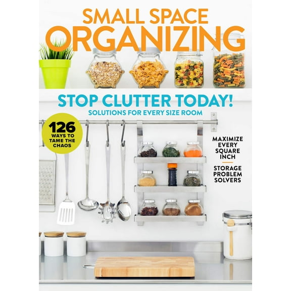 Small Space Organizing - Stop Clutter Today: 126 Solutions For Every Room, Storage Problem Solvers, Maximize Living Dining Room, Stres-Free Closets, Bedrooms, Bathrooms, Kitchen, Pantry Home Tour!