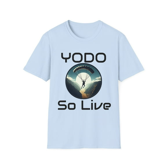 YODO So Live, Motivational and Inspirational, Unisex Softstyle T-Shirt