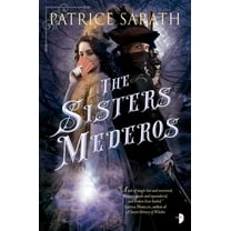 Tales of Port Saint Frey: The Sisters Mederos (Series #1) (Paperback)