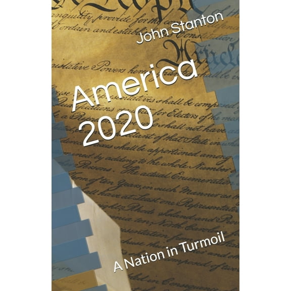 America 2020: A Nation in Turmoil