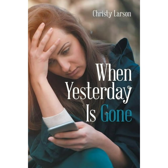 When Yesterday Is Gone