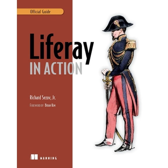 Pre-Owned Liferay in Action: The Official Guide to Liferay Portal Development (Paperback) 193518282X 9781935182825