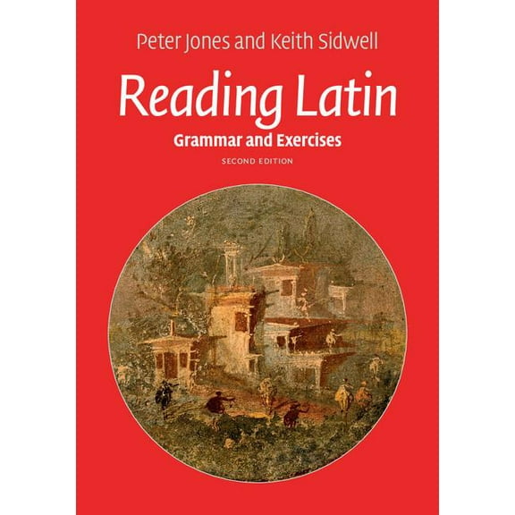 Reading Latin: Grammar and Exercises, (Paperback)