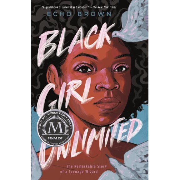 Pre-Owned Black Girl Unlimited : The Remarkable Story of a Teenage Wizard, Paperback by Brown, Echo, ISBN 1250763541, ISBN-13 9781250763549