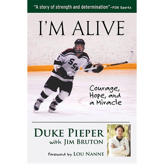 I'm Alive: Courage, Hope, and a Miracle, (Paperback)