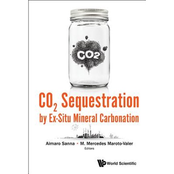Pre-Owned CO2 Sequestration by Ex-Situ Mineral Carbonation (Hardcover) by Sanna Aimaro