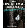 The Universe Builders: Bernie and the Lost Girl: (Humorous Fantasy and Science Fiction for Young Adults)