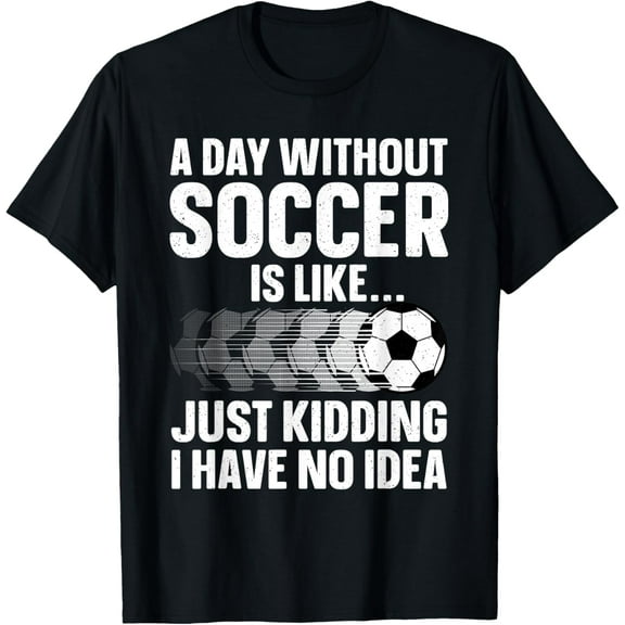 t-shirt Funny Soccer Design For Men Women Sport Player Soccer Lover T-Shirt.