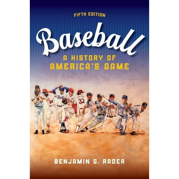 Sport and Society Baseball: A History of America's Game, (Paperback)