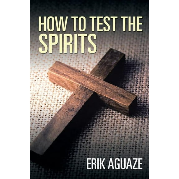 How to Test the Spirits, (Paperback)