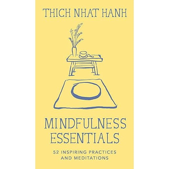Mindfulness Essentials Cards: 52 Inspiring Practices and Meditations