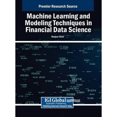 Machine Learning and Modeling Techniques in Financial Data Science (Hardcover)