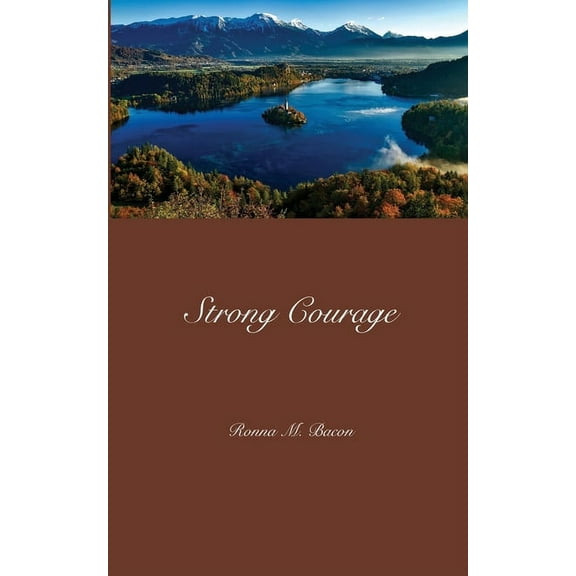 Strong Courage, (Paperback)