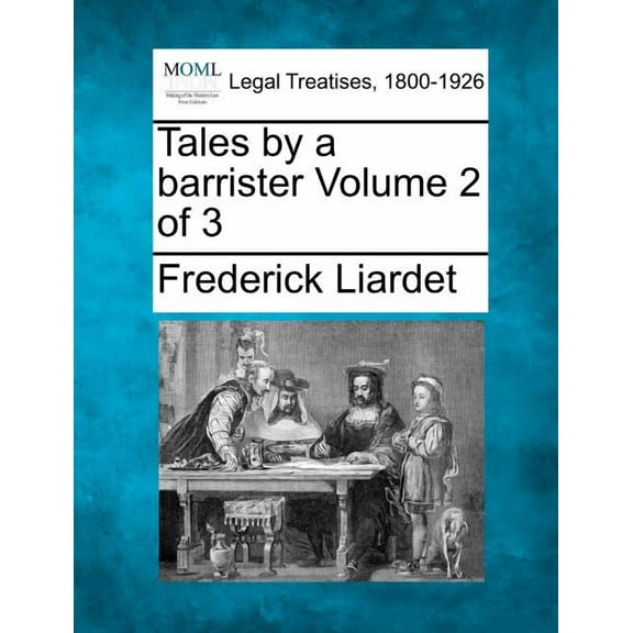 Tales by a Barrister Volume 2 of 3