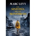 thumbnail image 1 of Libro La Sinfonia De Los Monstruos Tapa Blanda, Autor Marc Levy, Editorial Harpercollins Iberica, 1 of 2
