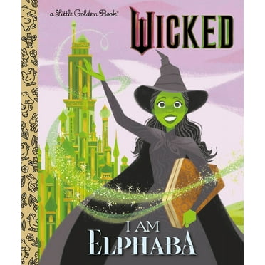 Mary Man-Kong: I Am Elphaba (Universal Pictures Wicked) (Hardcover)