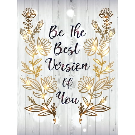 Be The Best Version Of You Motivational Inspirational Wall Decor Home Art Print, Small Signs -