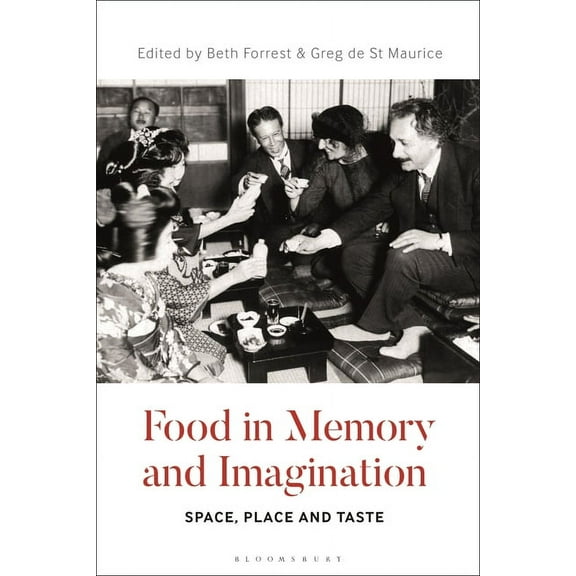 Food in Memory and Imagination: Space, Place And, Taste (Hardcover)