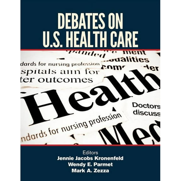 Debates on U.S. Health Care, (Hardcover)