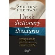 The American Heritage Desk Dictionary and Thesaurus (Hardcover)