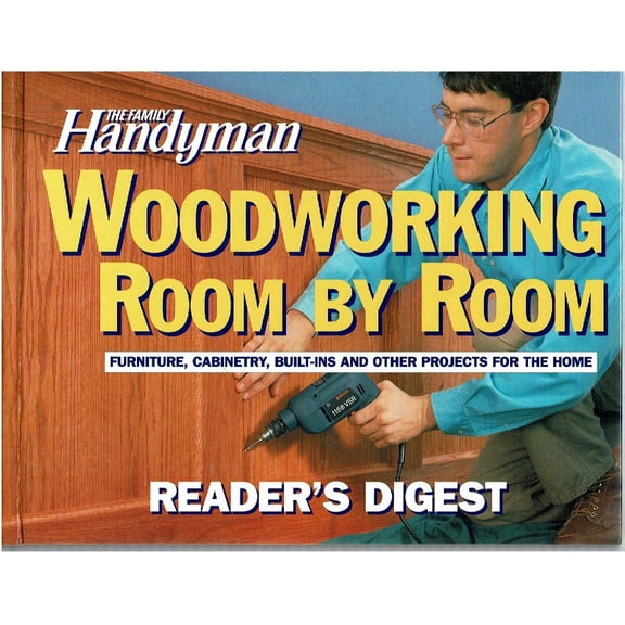 Pre-Owned The Family Handyman: Woodworking Room by Room