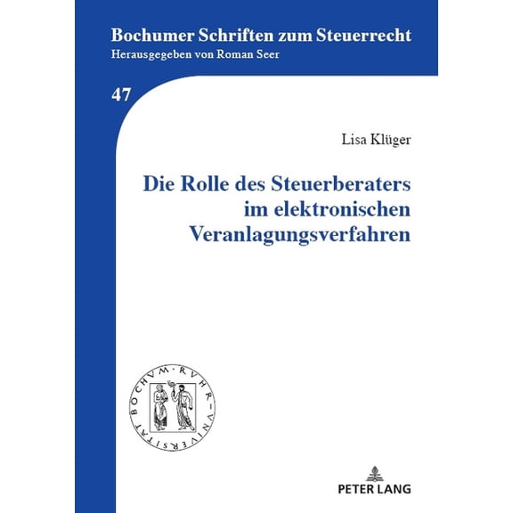 Die Rolle des Steuerberaters im elektronischen Veranlagungsverfahren, (Hardcover)