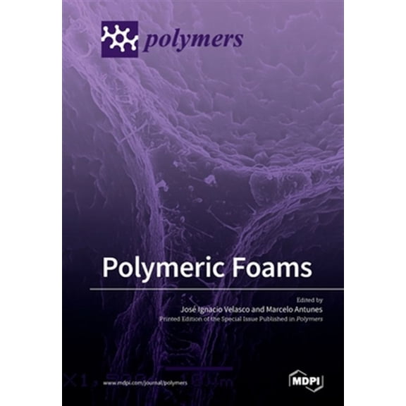 Pre-Owned Polymeric Foams Paperback 3039216325 9783039216321 Velasco, Jos Ignacio