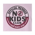 thumbnail image 2 of 9 Crowns Tees Official Member of the No Kids Club Funny T-Shirt (Juniors Pink, 2XL), 2 of 3