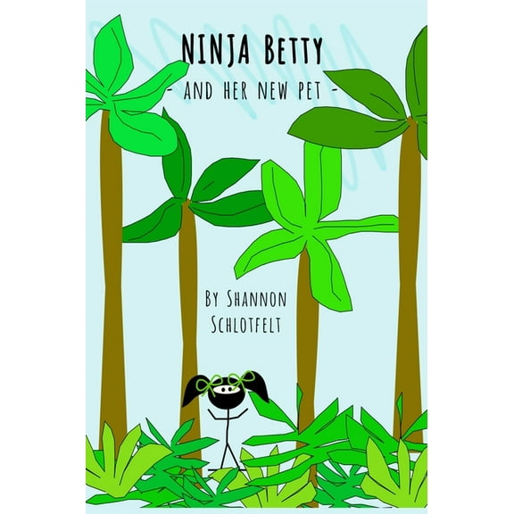 Ninja Betty and Her New Pet, (Hardcover)