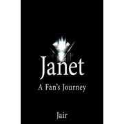 Janet : A Fan's Journey (Paperback)