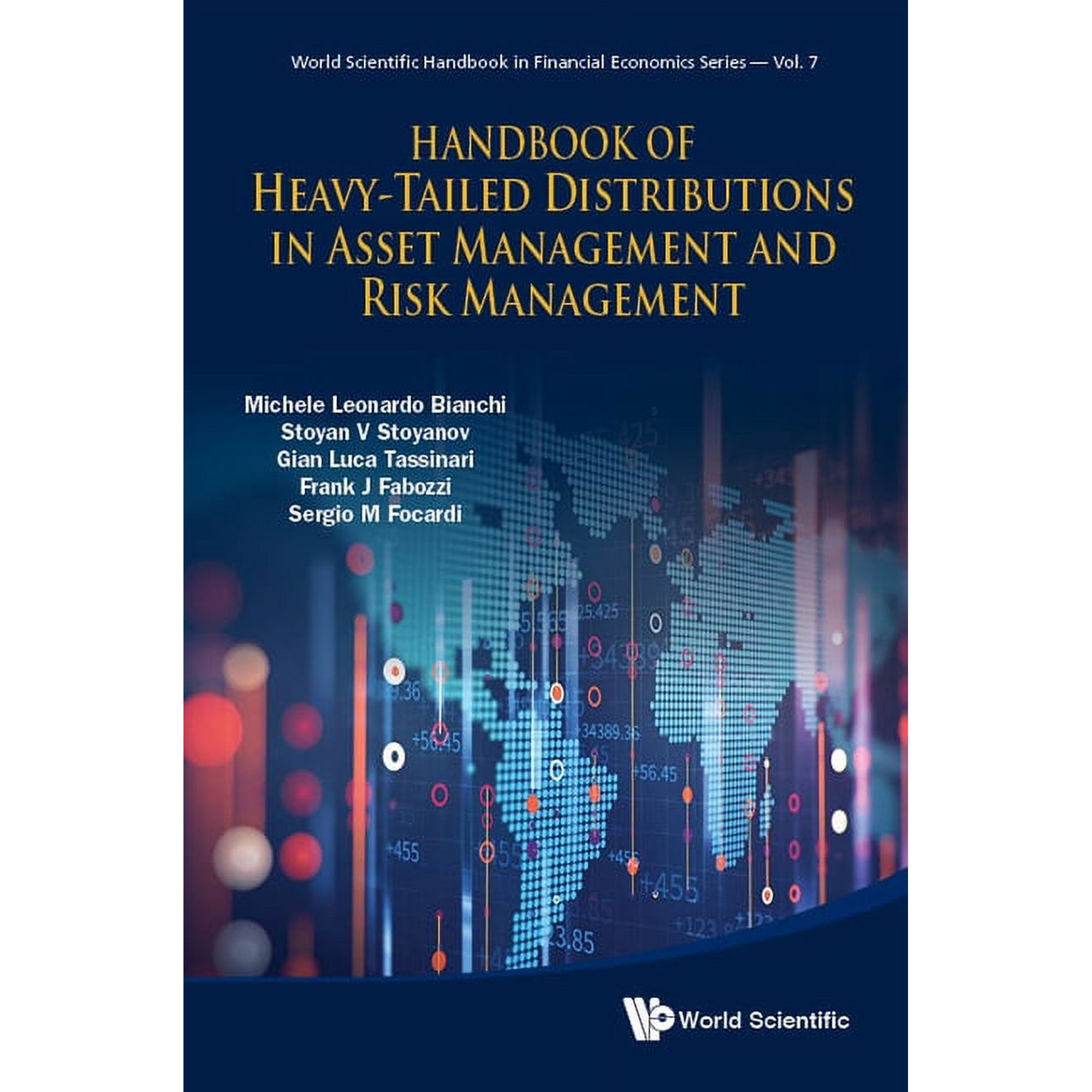 Ws Handbook in Financial Economics Hdbk of Heavy-Tailed Distributions in Asset Mgmt & Risk Mgmt, (Hardcover)