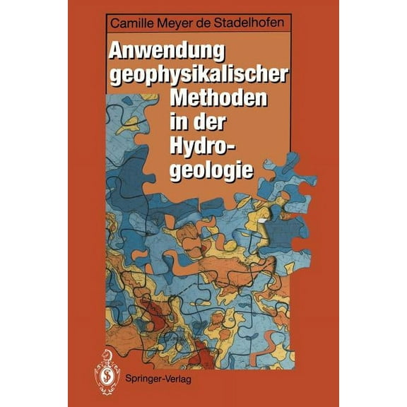 Anwendung Geophysikalischer Methoden in Der Hydrogeologie, (Paperback)