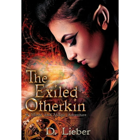 Minte and Magic The Exiled Otherkin, Book 1, (Hardcover)