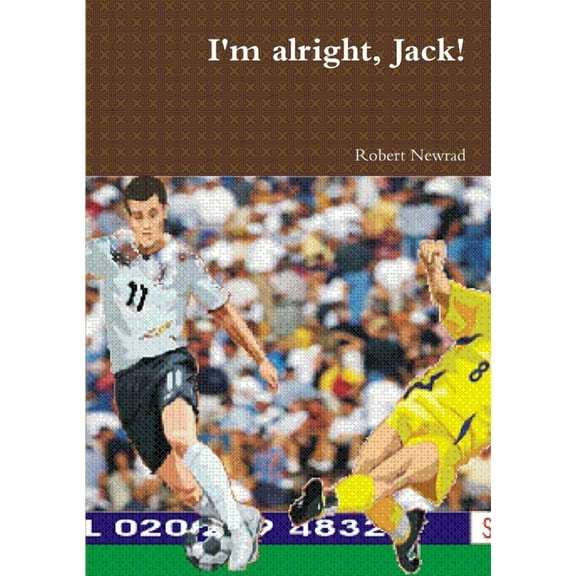 I'm alright, Jack!, (Paperback)