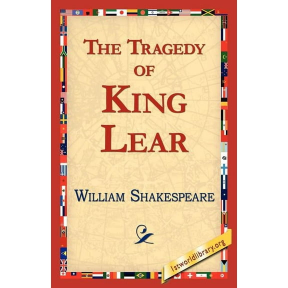 The Tragedy of King Lear, (Paperback)