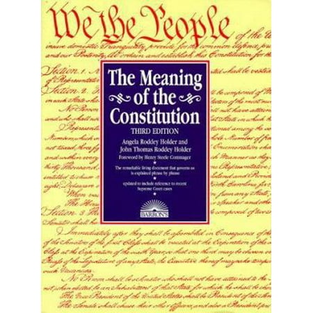 The Meaning of the Constitution [Paperback - Used]