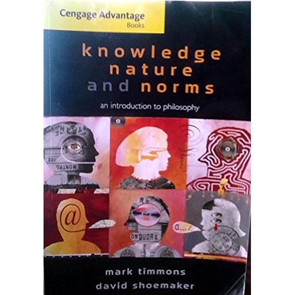 Pre-Owned Knowledge, Nature, and Norms (Paperback) 0495097225 9780495097228