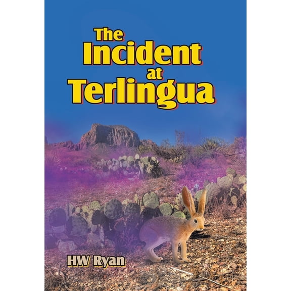 The Incident at Terlingua, (Hardcover)