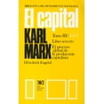 thumbnail image 1 of EL CAPITAL: CRITICA DE LA ECONOMIA POLITICA. T. 03/VOL. 08: EL PROCESO GLOBAL D SIGLO XXI EDITORES KARL MARX (CARLOS MARX), 1 of 2