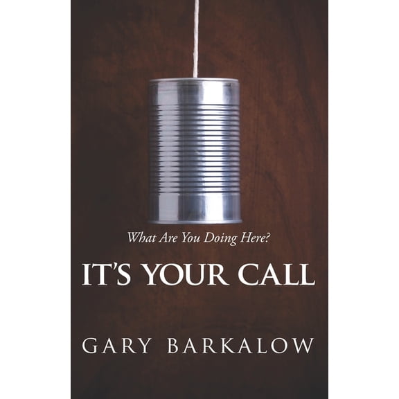 It's Your Call: What Are You Doing Here?, (Paperback)