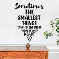 Sometimes The Smallest Things Take Up The Most Room In Your Heart Quote Room Bedroom Wall Vinyl Wall Decal Wall Sticker Wall Art Decoration Design Wall Décor Home Room Wall Décor Size (20x20 inch)