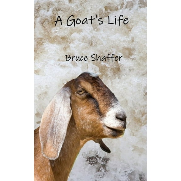 A Goat's Life, (Paperback)