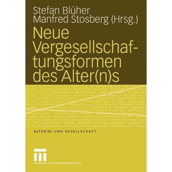 Alter(n) Und Gesellschaft Neue Vergesellschaftungsformen Des Alter(n)S, Book 9, (Paperback)