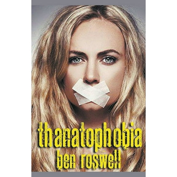 Thanatophobia, (Paperback)