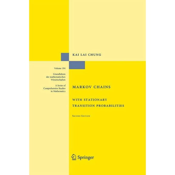 Grundlehren Der Mathematischen Wissensch Markov Chains: With Stationary Transition Probabilities, Book 104, (Paperback)