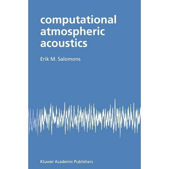 Computational Atmospheric Acoustics, (Paperback)