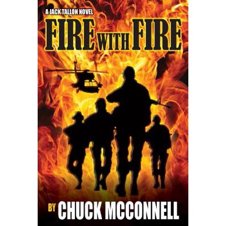 Fire With Fire A Jack Tallon Novel Walmart Com