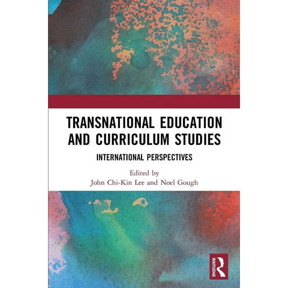 Transnational Education and Curriculum Studies: International Perspectives, (Paperback)