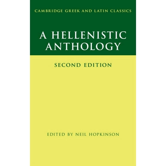 Cambridge Greek and Latin Classics A Hellenistic Anthology, (Hardcover)