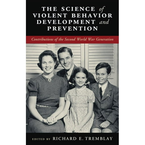The Science of Violent Behavior Development and Prevention, (Hardcover)